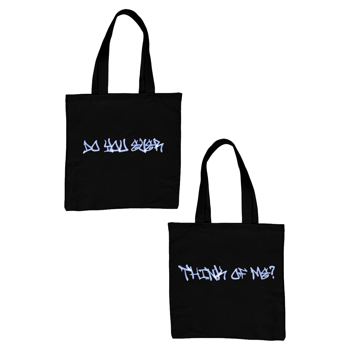 Do You Ever Think Of Me? Tote